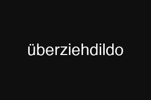 überziehdildo